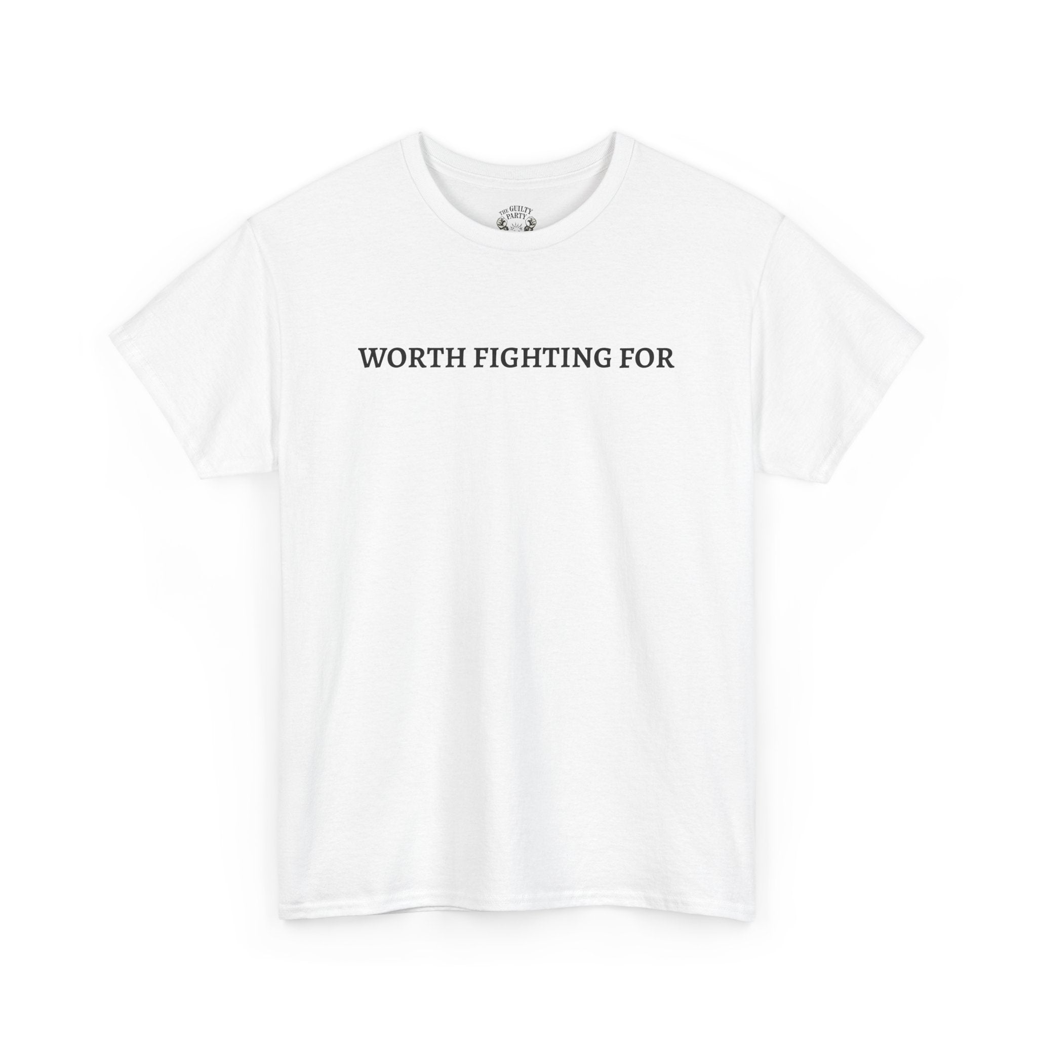 Worth Fighting For Tee